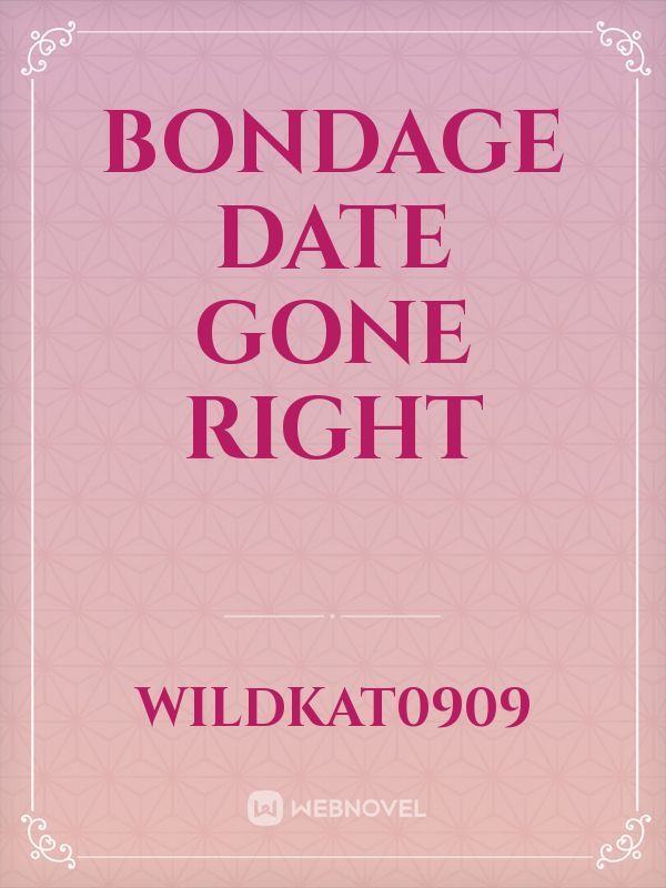 Bondage Date gone Right Book