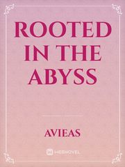 Rooted In the Abyss Book