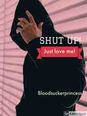 Shut up! Just love me! Book