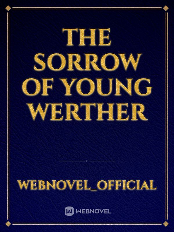 The Sorrow of Young Werther Book