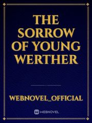 The Sorrow of Young Werther Book