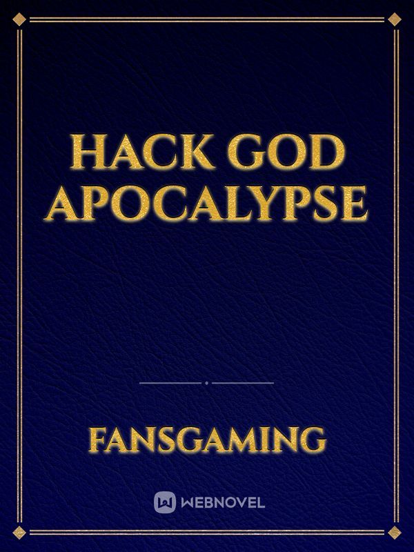 Hack God Apocalypse