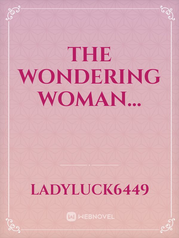 The Wondering Woman... Book