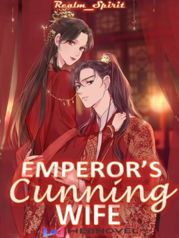 Emperor's Cunning Wife (Republishing)