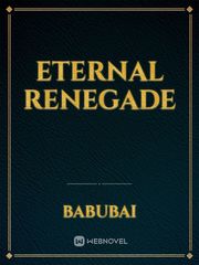 Eternal Renegade Book