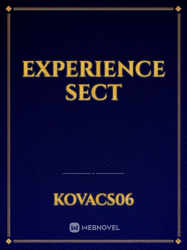 Experience sect