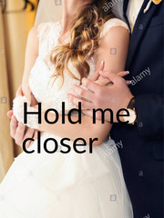 Hold me closer Book
