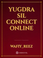 Yugdra Sil Connect Online Book