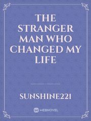 The Stranger Man who changed my life Book