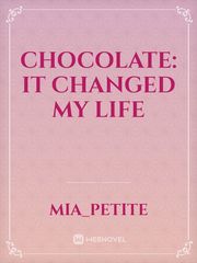 Chocolate: It Changed My Life Book
