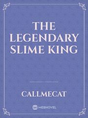 The Legendary Slime King Book