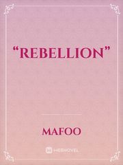 “Rebellion” Book
