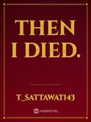 Then i died. Book