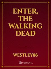 Enter, The Walking Dead Book