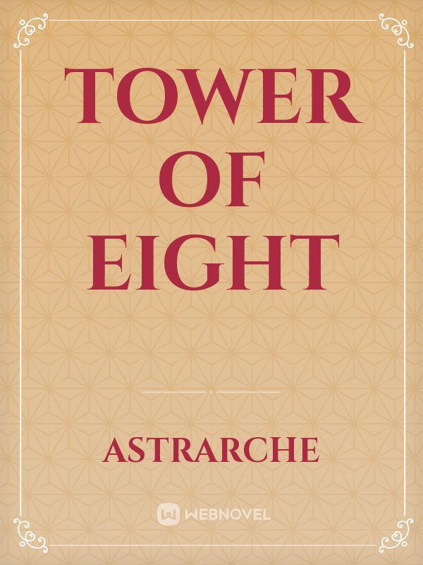 Tower Of Eight
