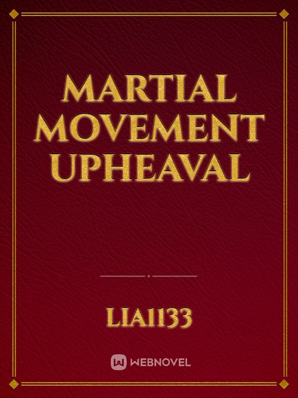 Martial Movement Upheaval