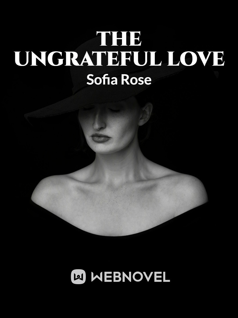 The Ungrateful Love