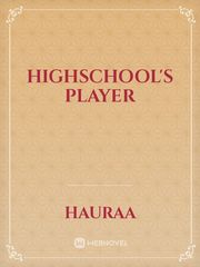highschool's player Book
