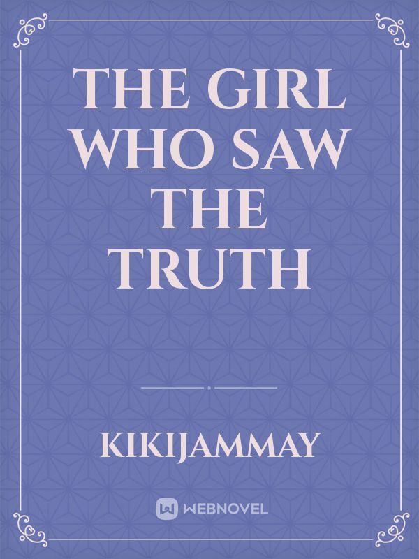 The girl who saw the truth