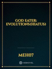 God Eater: Evolutions(hiatus) Book