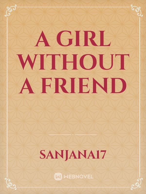A girl without a friend