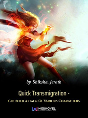 Quick Transmigration - Counter Attack Of Various Characters Book
