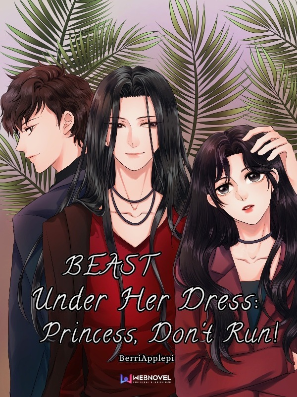 Beast Under Her Dress: Princess Don't Run! Book