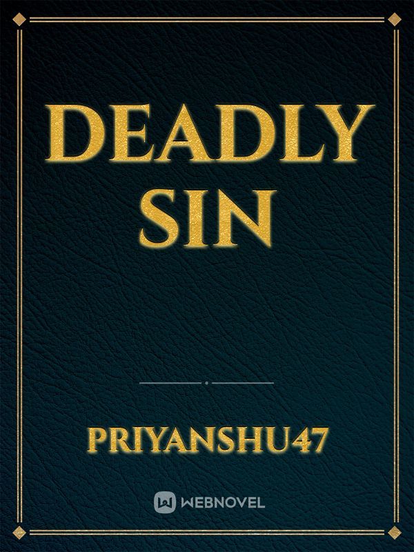 Deadly Sin
