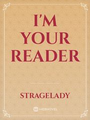 I'm Your Reader Book
