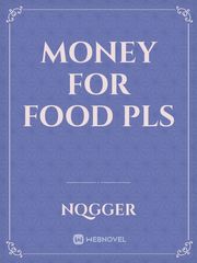 money for food pls Book