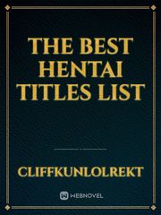 The best hentai titles list Book
