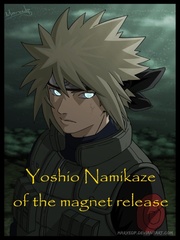 Naruto | Yoshio Namikaze of the magnet release Book