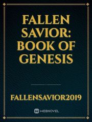 Fallen Savior: Book of Genesis Book