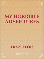 My Horrible Adventures Book