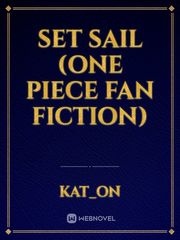 Set Sail (One Piece Fan fiction) Book
