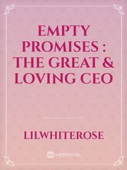 Empty Promises : The Great & Loving CEO Book