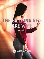 THE BILLIONAIRE'S FAKE WIFE.. Book