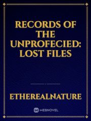 Records of the unprofecied: Lost files Book