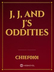 J, J, and J's Oddities Book