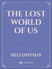 THE LOST WORLD OF US Book