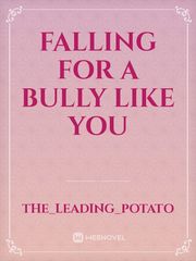 falling for a bully like you Book