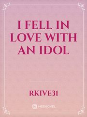 I fell in love with an IDOL Book