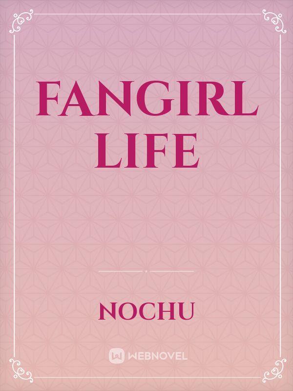 Fangirl life Book