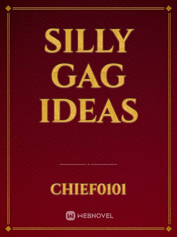 Silly Gag Ideas Book