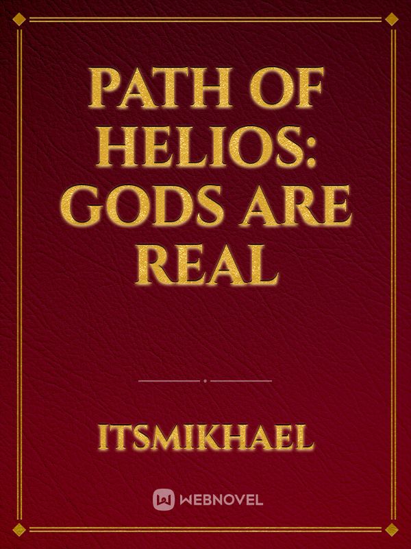 Path of Helios: Gods are real
