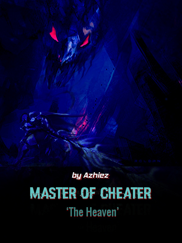 Master of cheater : The Heaven (English)