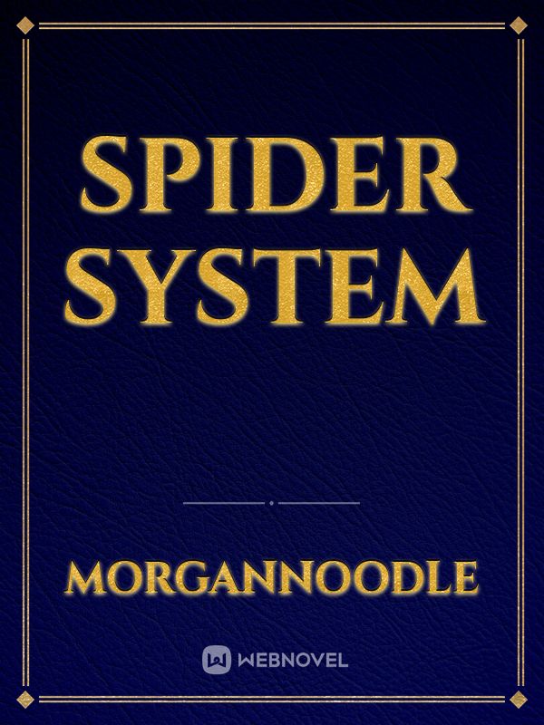Spider System