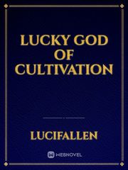 Lucky god of cultivation Book