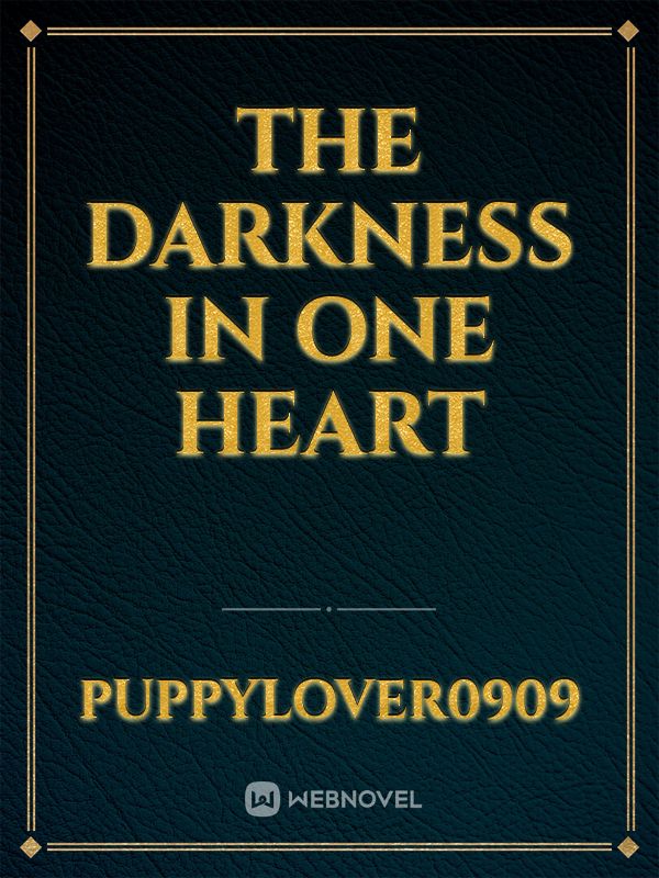 The darkness in one heart Book
