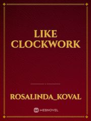 Like Clockwork Book